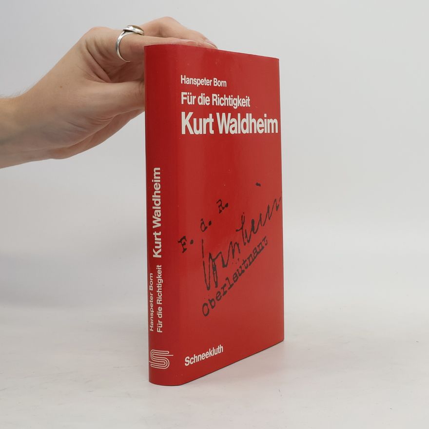 Hans Peter Born Für die Richtigkeit Kurt Waldheim