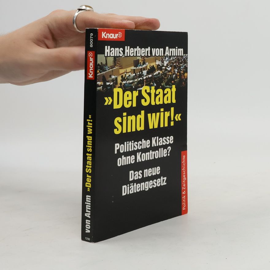 Hans Herbert von Arnim "Der Staat sind wir!"