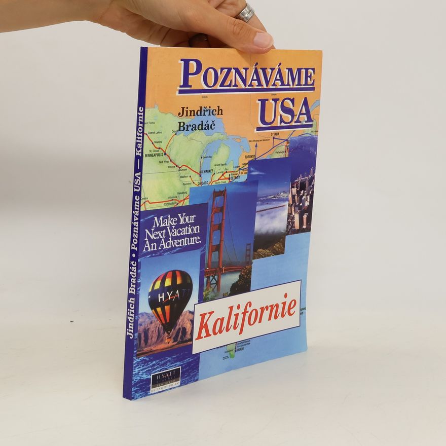 Jindřich Bradáč Poznáváme USA. Kalifornie