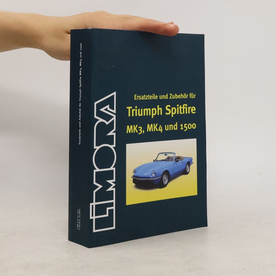 Autorenkollektiv Ersatzteile und Zubehör für Triumph Spitfire MK3, MK4 und 1500