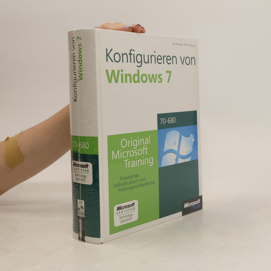 Ian Maclean Konfigurieren von Windows 7 - original Microsoft-Training für Examen 70-680