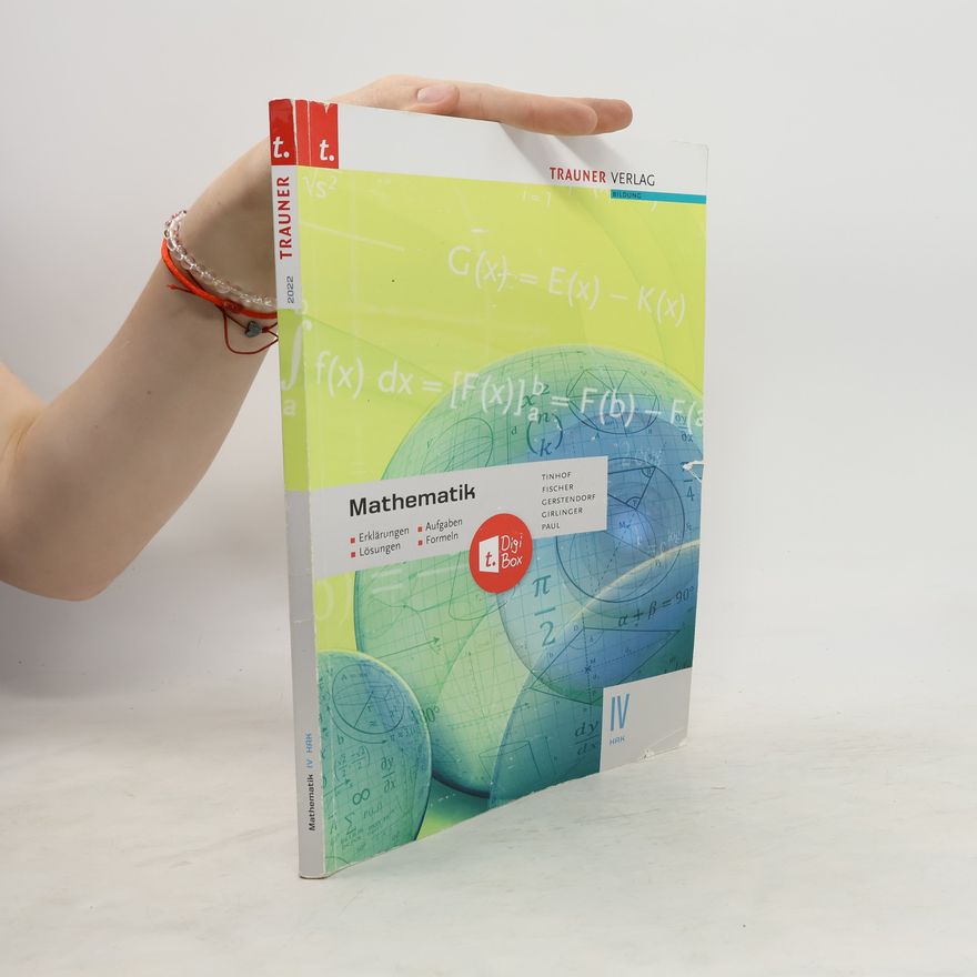 Friedrich Tinhof Mathematik IV HAK + TRAUNER-DigiBox - Erklärungen, Aufgaben, Lösungen, Formeln