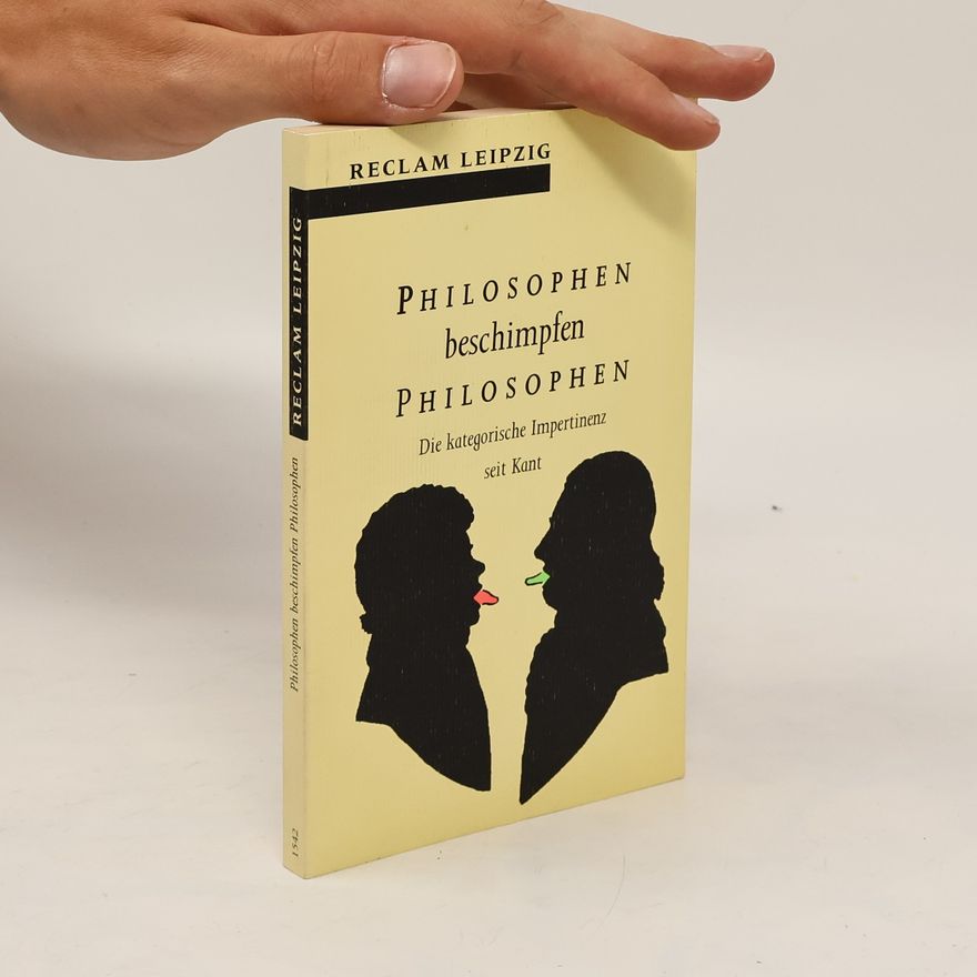 Steffen Dietzsch Philosophen beschimpfen Philosophen