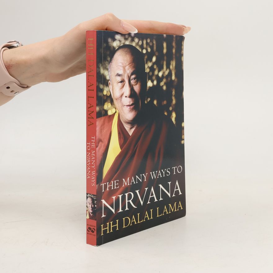 Dalaï-Lama The Many Ways to Nirvana