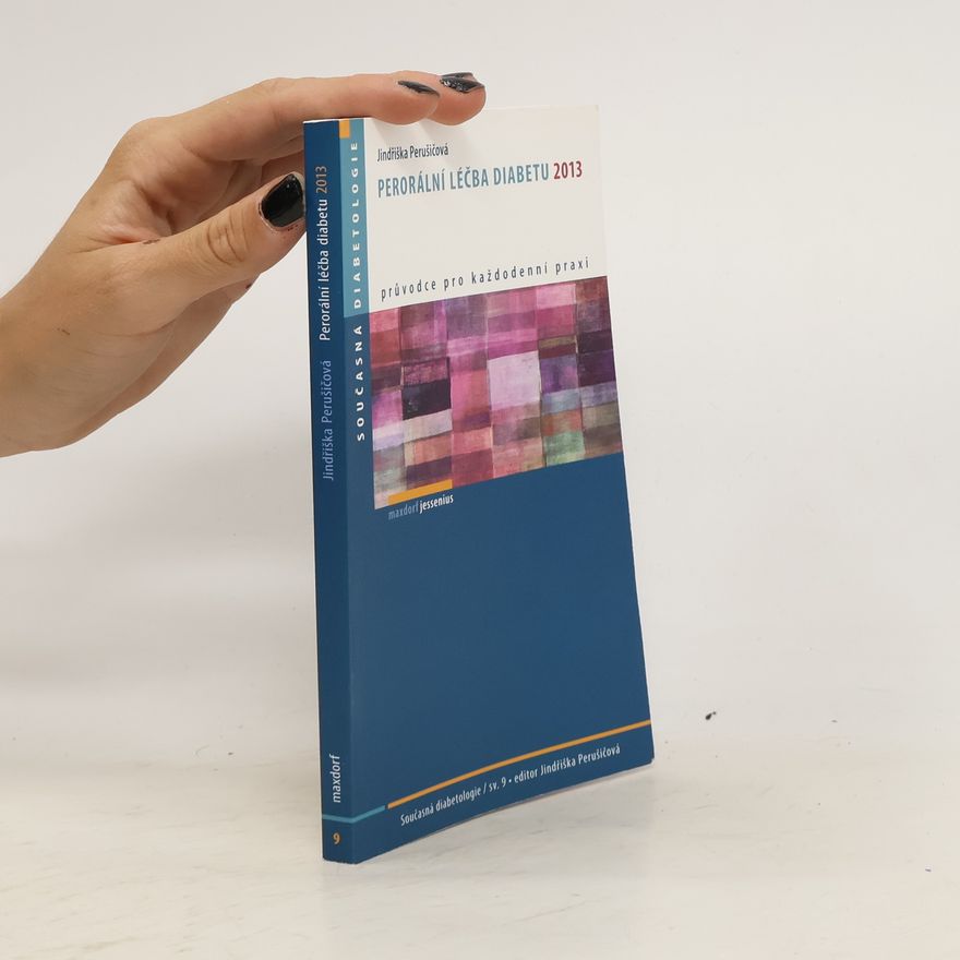Jindra Perušičová Perorální léčba diabetu 2013