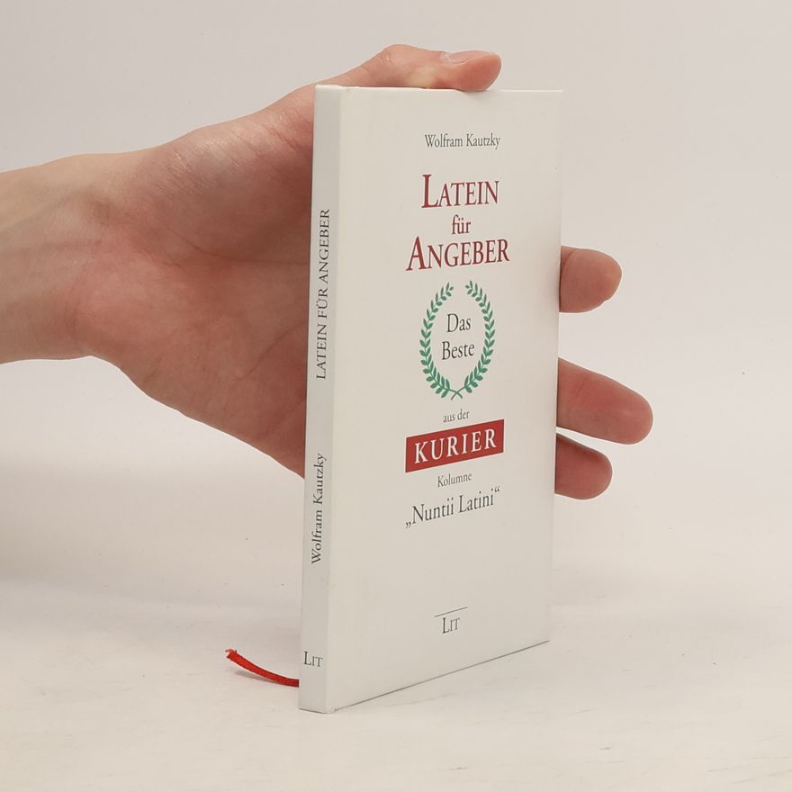 Wolfram Kautzky Latein für Angeber