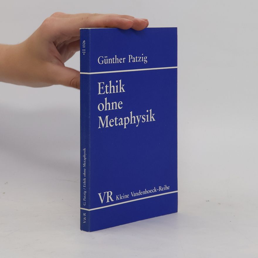 Günther Patzig Ethik ohne Metaphysik