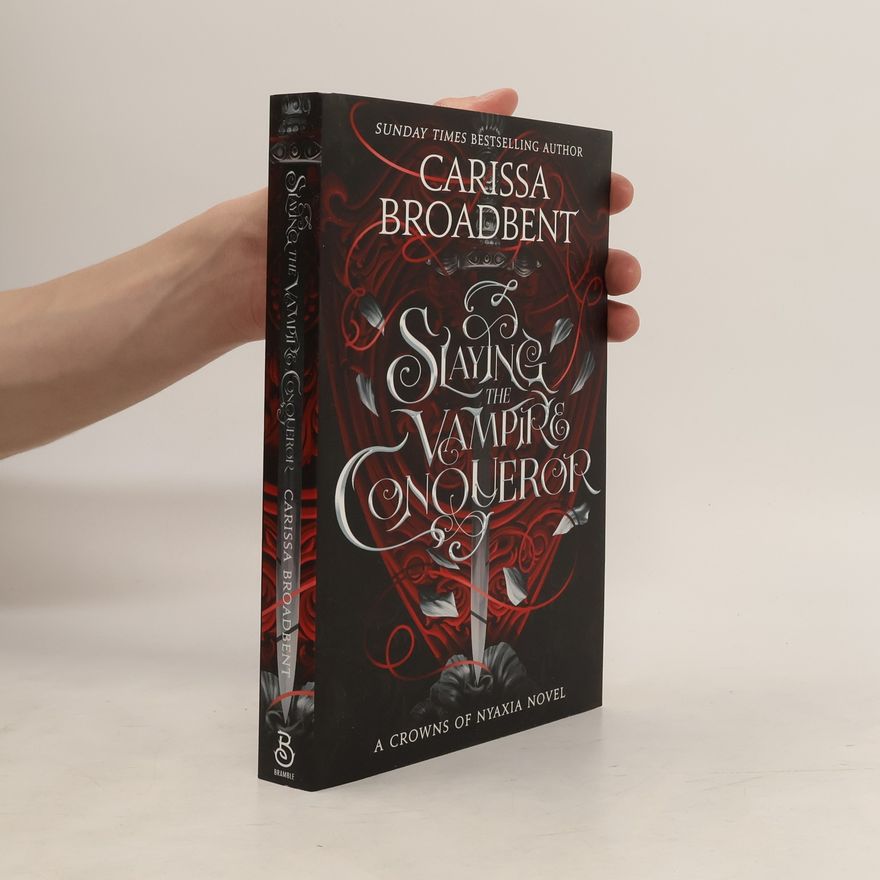 Carissa Broadbent Slaying the Vampire Conqueror