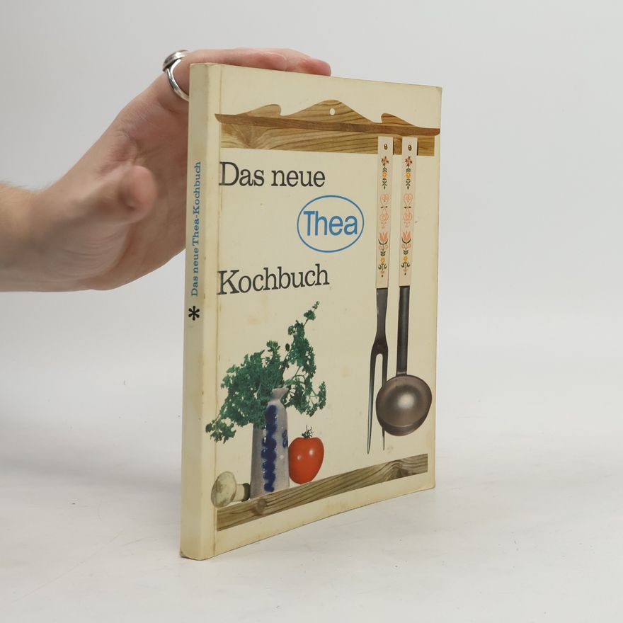 Autorenkollektiv Das neue Thea-Kochbuch