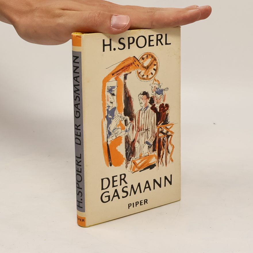 Heinrich Spoerl Der Gasmann
