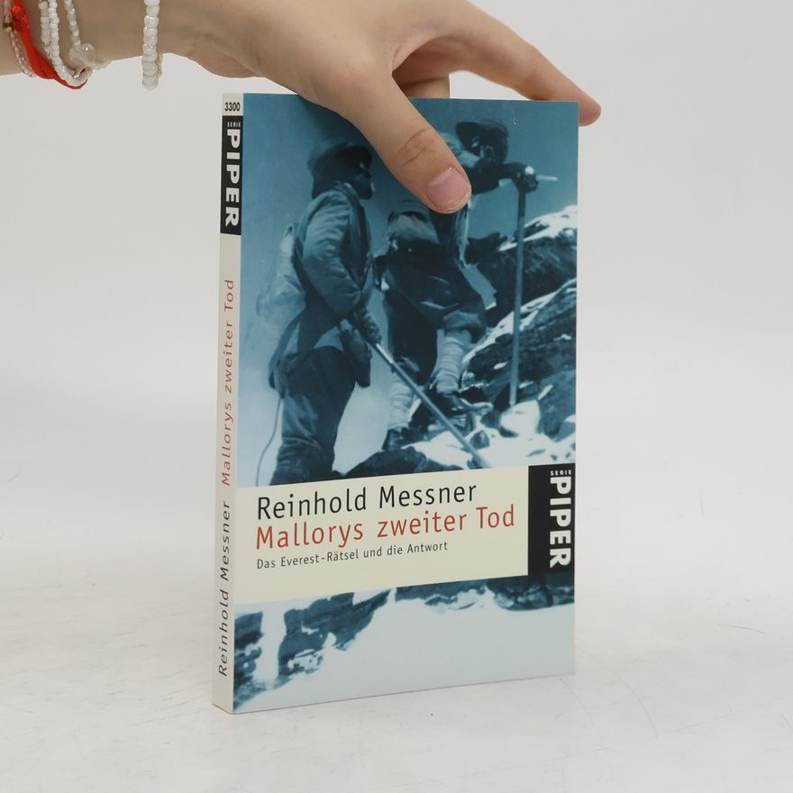 Reinhold Messner Mallorys zweiter Tod