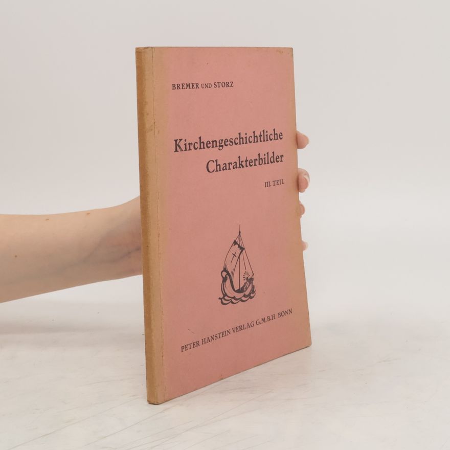 Hermann Josef Bremer Kirchengeschichtliche Charakterbilder III