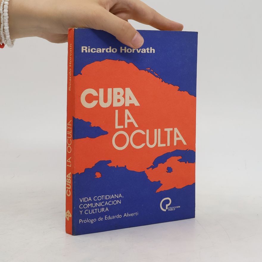 Ricardo Horvath Cuba la Oculta