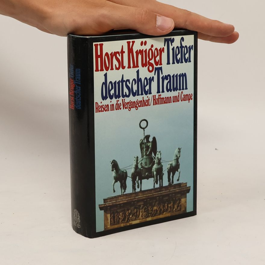 Horst Krüger Tiefer deutscher Traum