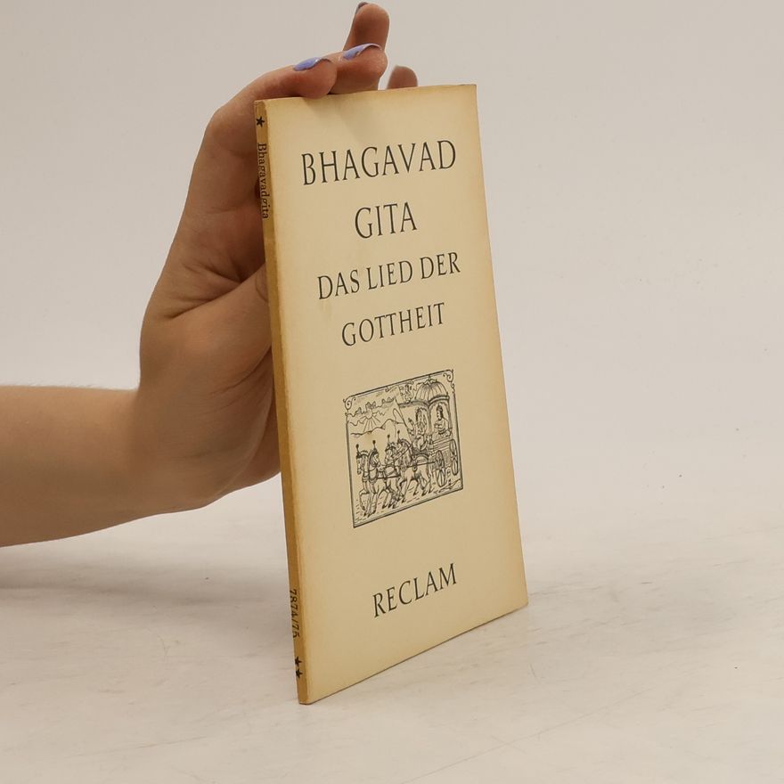 Bhagavad Gíta Das Lied der Gottheit