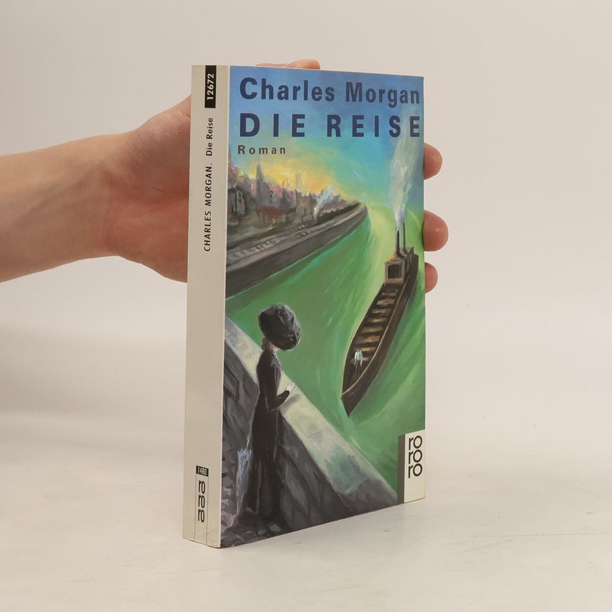 Charles Langbridge Morgan Die Reise
