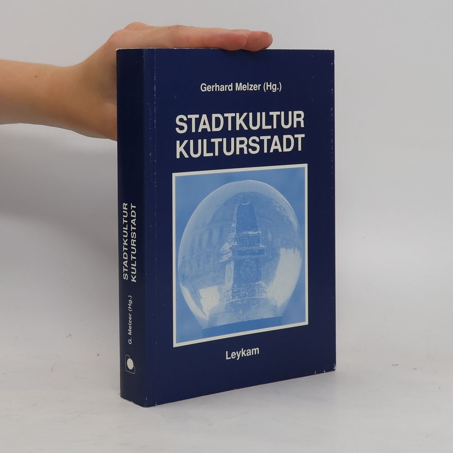 Gerhard Melzer Stadtkultur - Kulturstadt