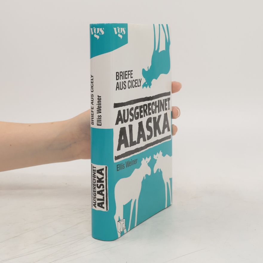 Ellis Weiner Ausgerechnet Alaska