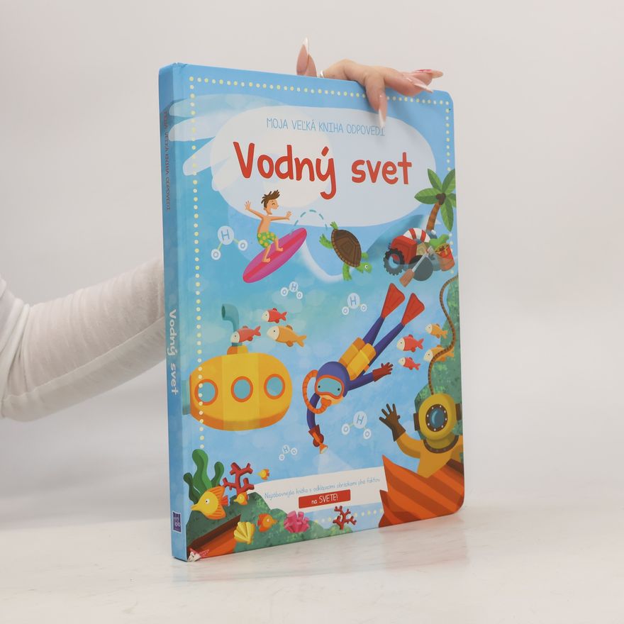 Jo Dupre bvba Moja veľká kniha odpovedí Vodný svet