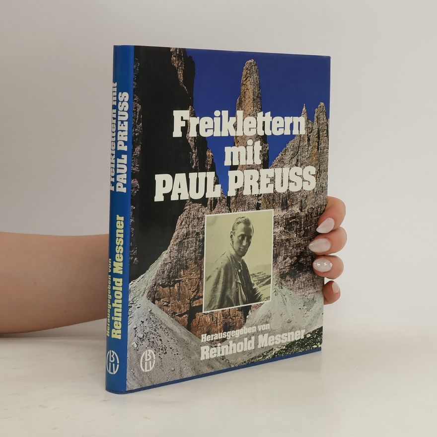 Paul Preuss Freiklettern mit Paul Preuss
