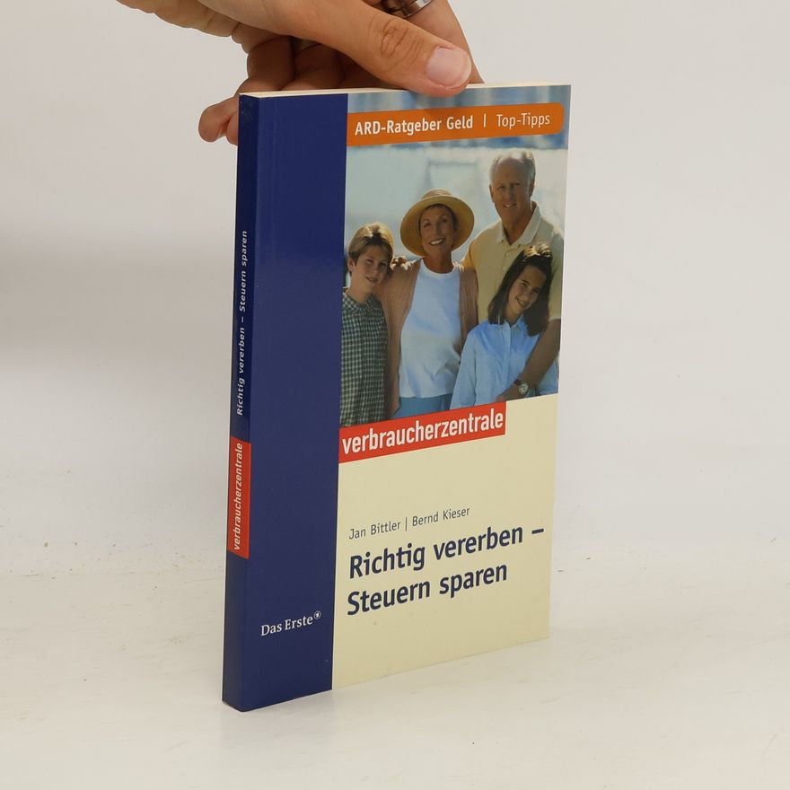 Jan Bittler Richtig vererben - Steuern sparen