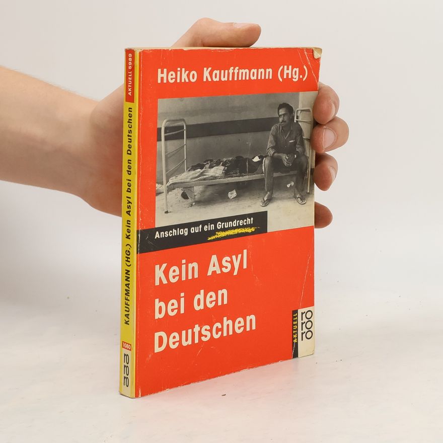 Heiko Kauffmann Kein Asyl bei den Deutschen