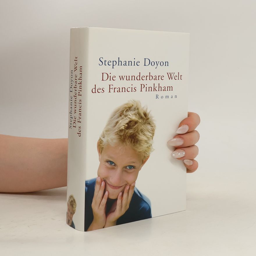 Stephanie Doyon Die wunderbare Welt des Francis Pinkham