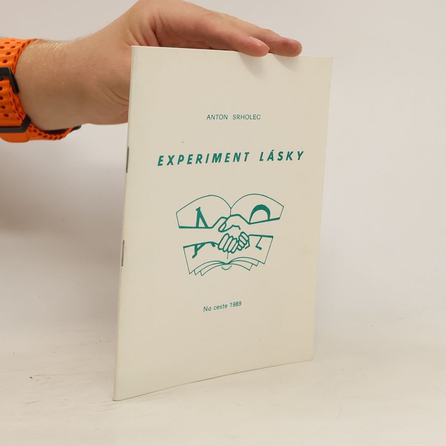 Anton Srholec Experiment lásky