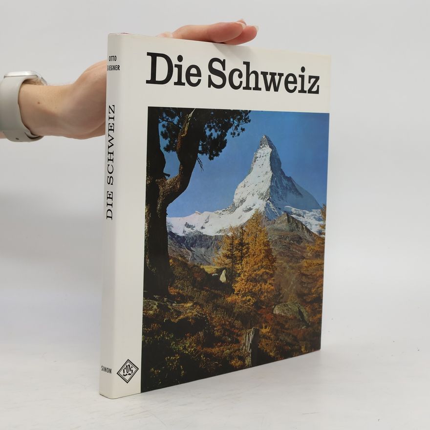 Otto Siegner Die Schweiz