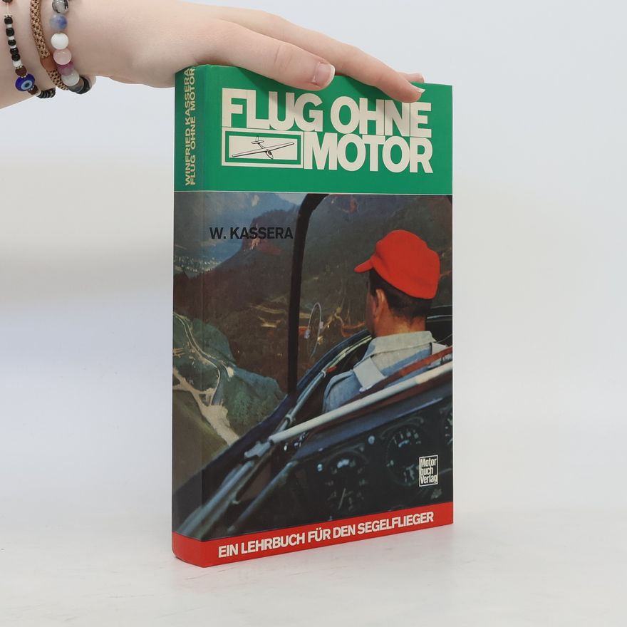 Winfried Kassera Flug ohne Motor