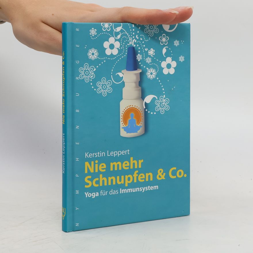 Kerstin Leppert Nie mehr Schnupfen & Co.