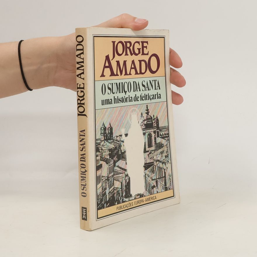 Jorge Leal Amado de Faria O sumiço da santa