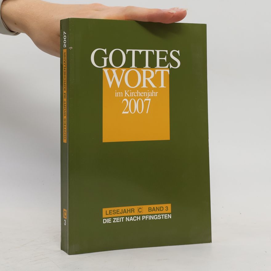 Christoph Heinemann Gottes Wort im Kirchenjahr: 2007. Lesejahr C. Band 3: Die Zeit nach Pfingsten 2007