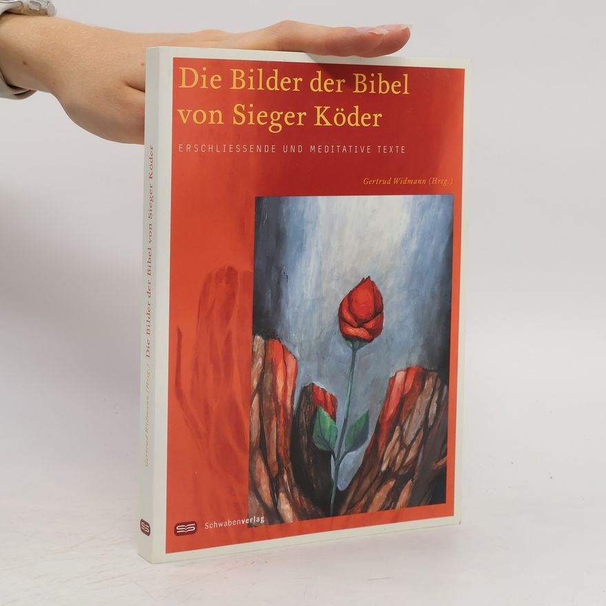 Sieger Köder Die Bilder der Bibel von Sieger Köder
