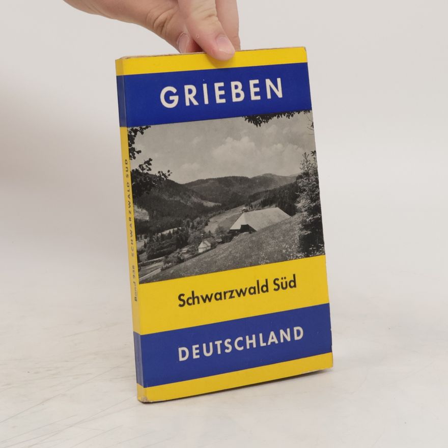 Various authors Grieben. Schwarzwald Süd. Deutschland