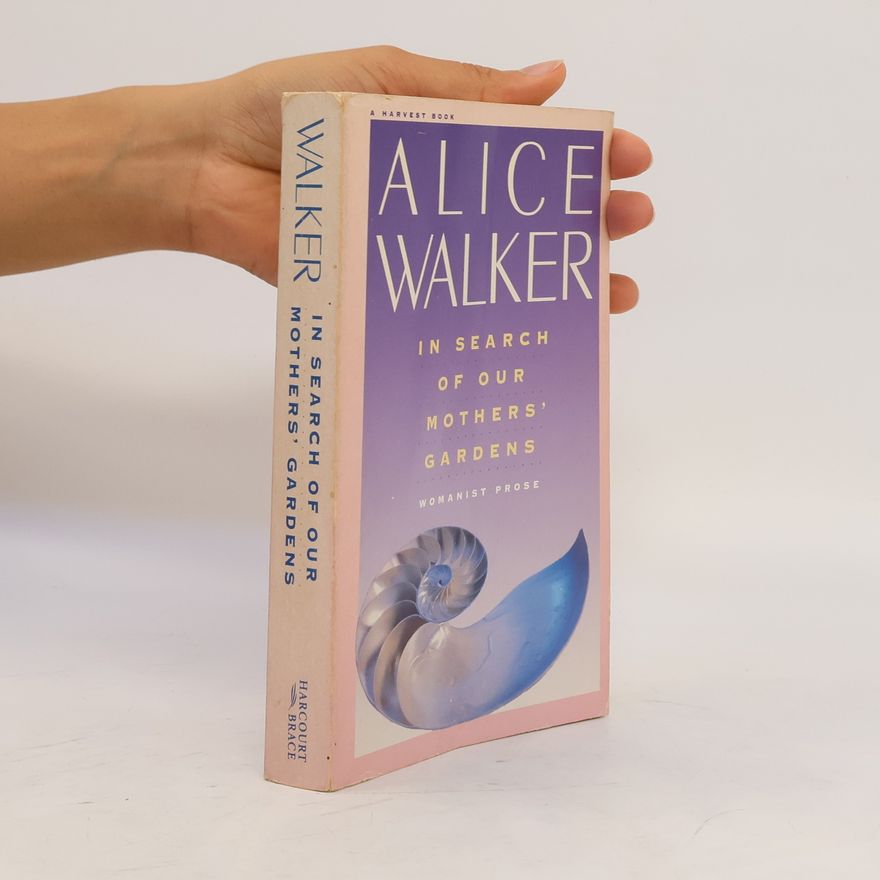 Alice Walker In Search of our Mothers' Gardens