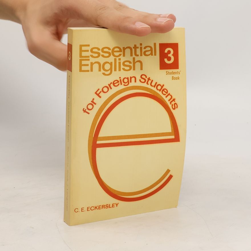 Charles Ewart Eckersley Essential English for Foreign Students 3
