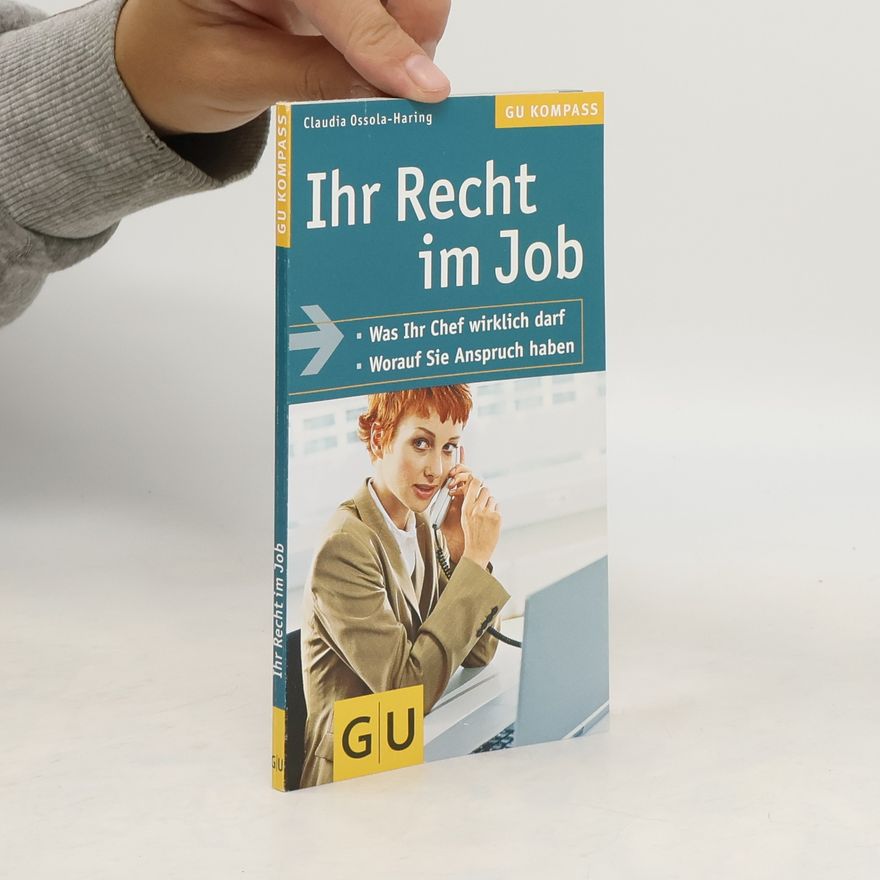 Claudia Ossola-Haring Ihr Recht im Job