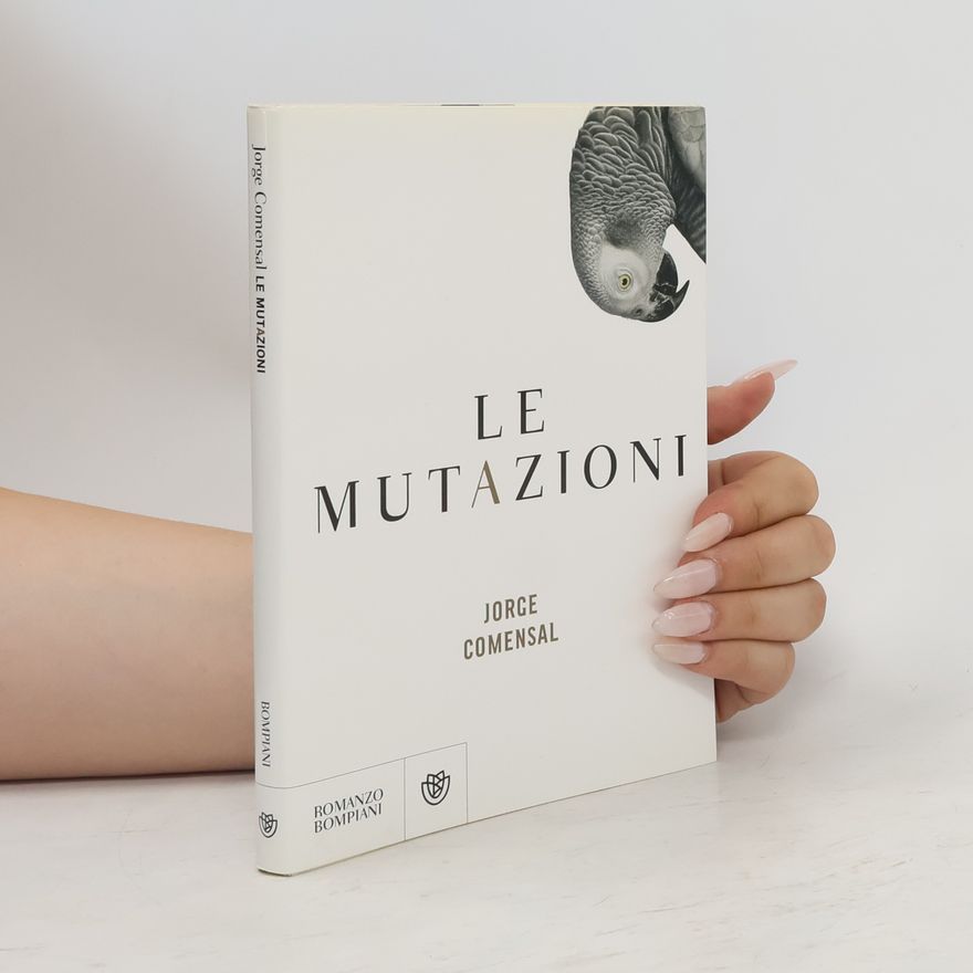 Jorge Comensal Le mutazioni