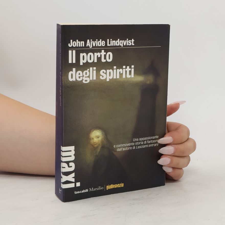 John Ajvide Lindqvist Il porto degli spiriti