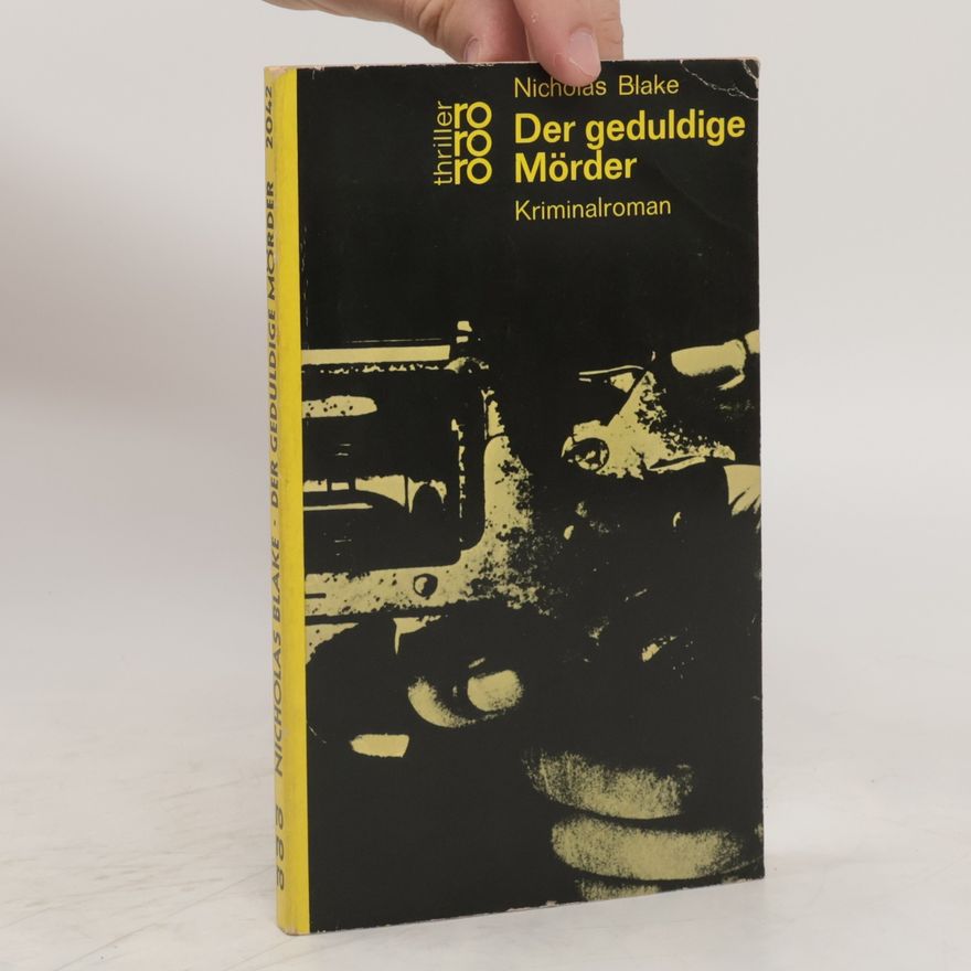 Nicholas Blake Der geduldige Mörder