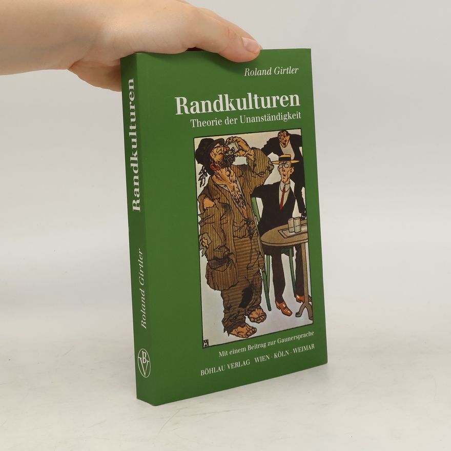 Roland Girtler Randkulturen