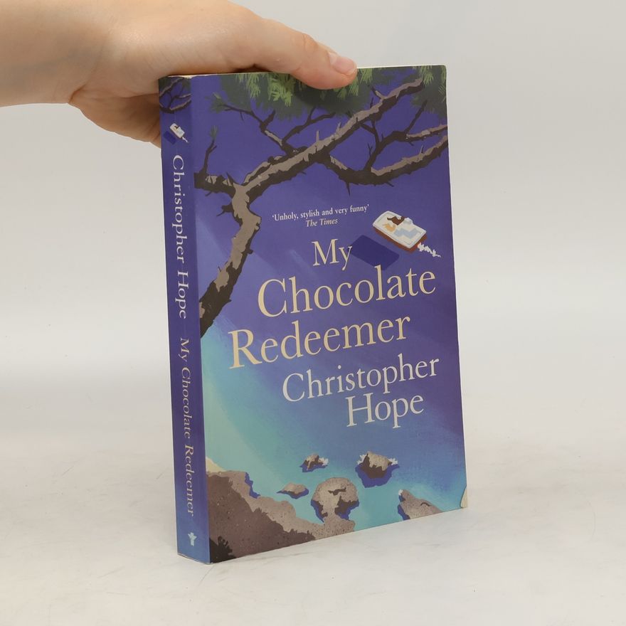 Christopher Hope My Chocolate Redeemer
