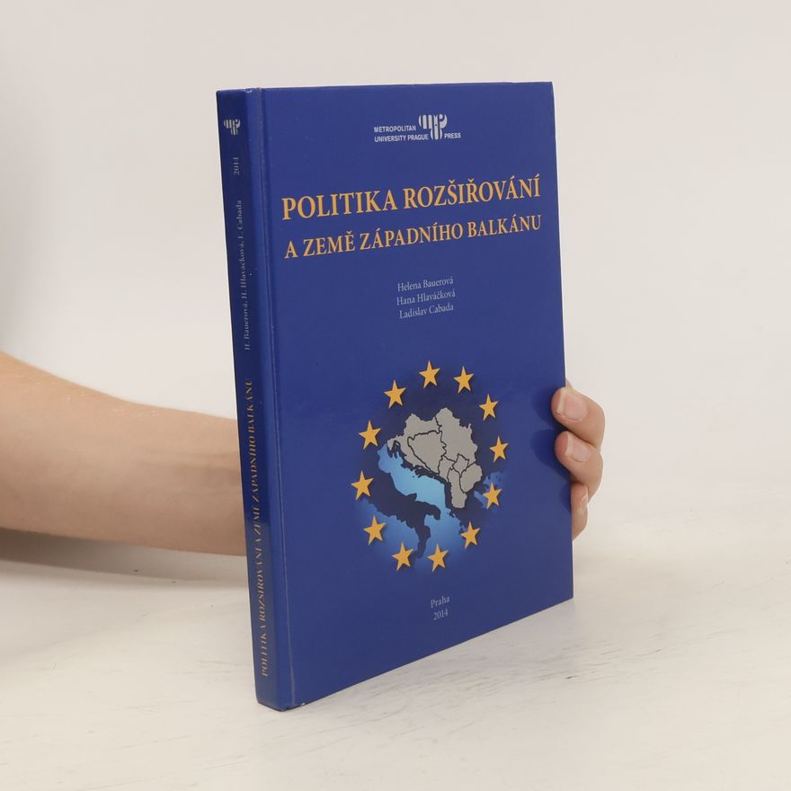 Helena Bauerová Politika rozšiřování a země Západního Balkánu