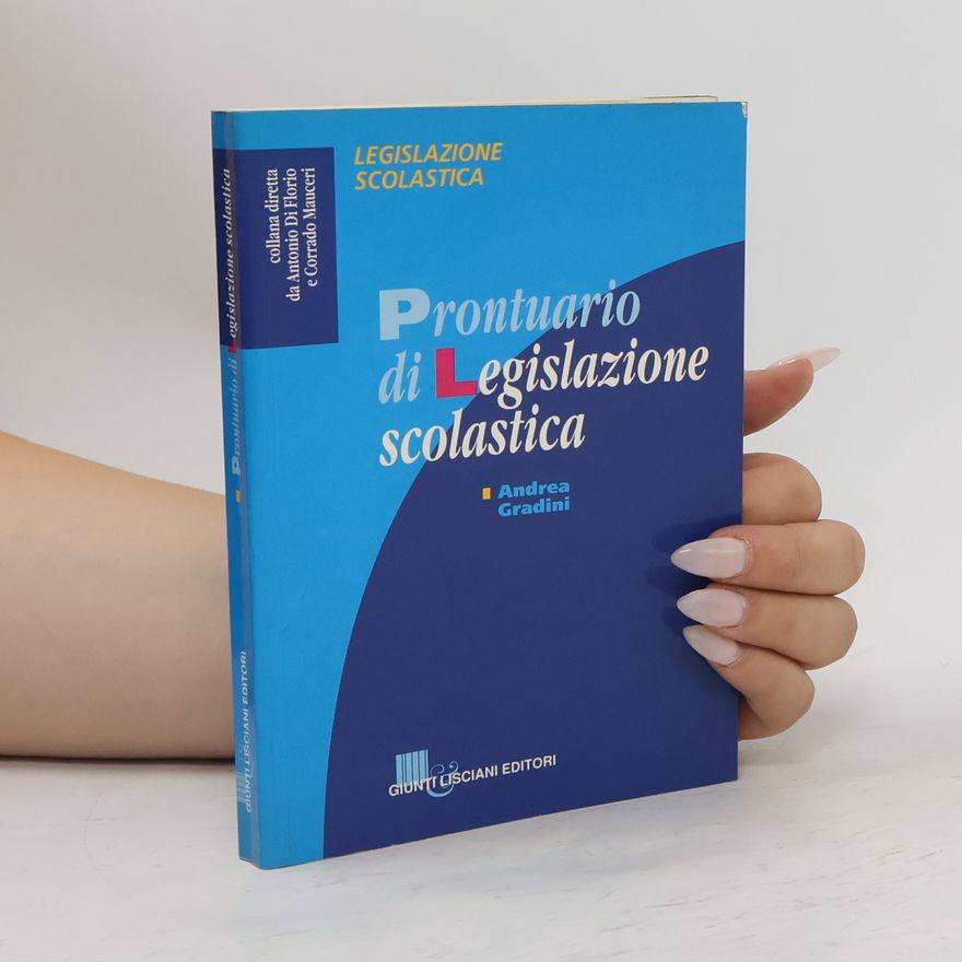 Andrea Gradini Prontuario di legislazione scolastica