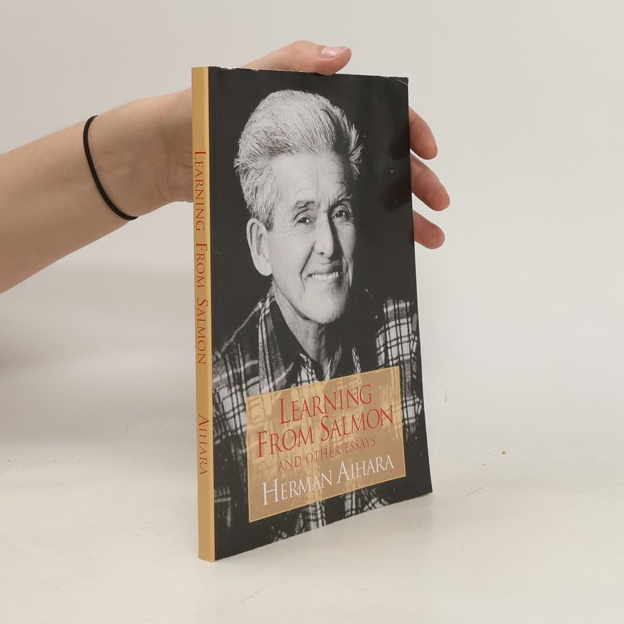 Herman Aihara Learning from Salmon, and Other Essays