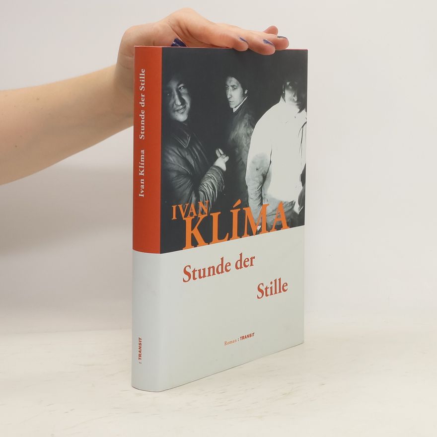 Ivan Klíma Stunde der Stille