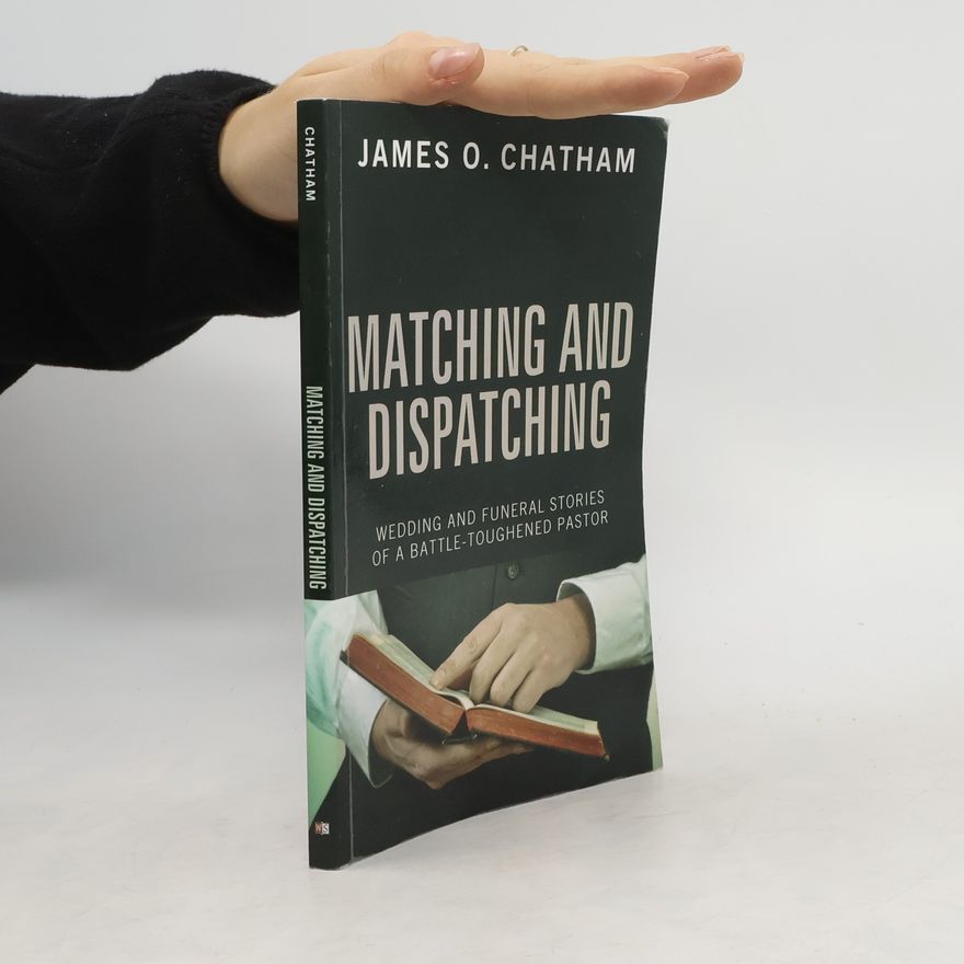 James O. Chatham Matching and Dispatching