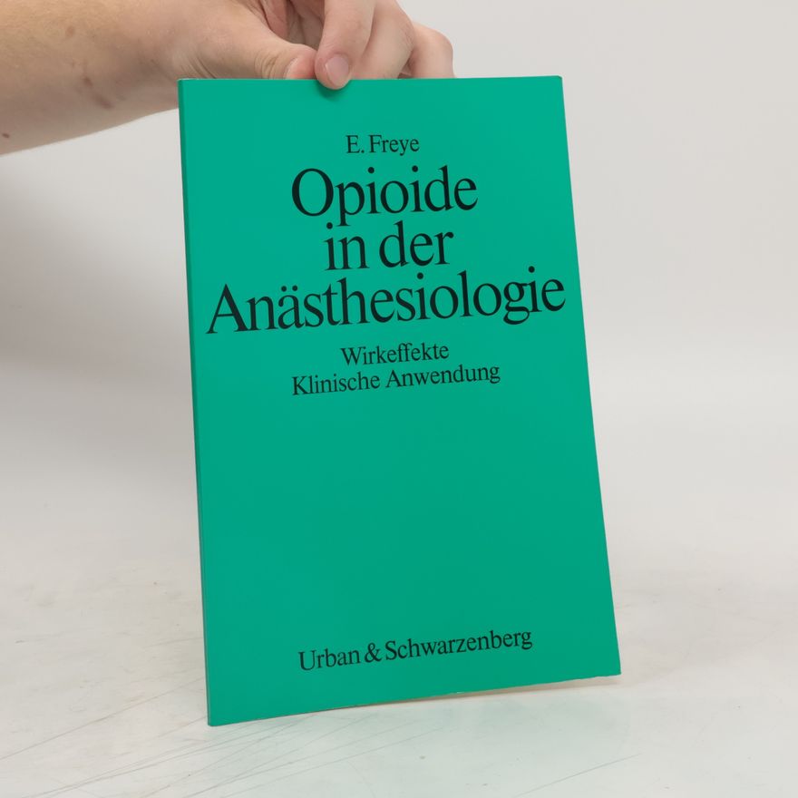E. Freye Opioide in der Anästhesiologie