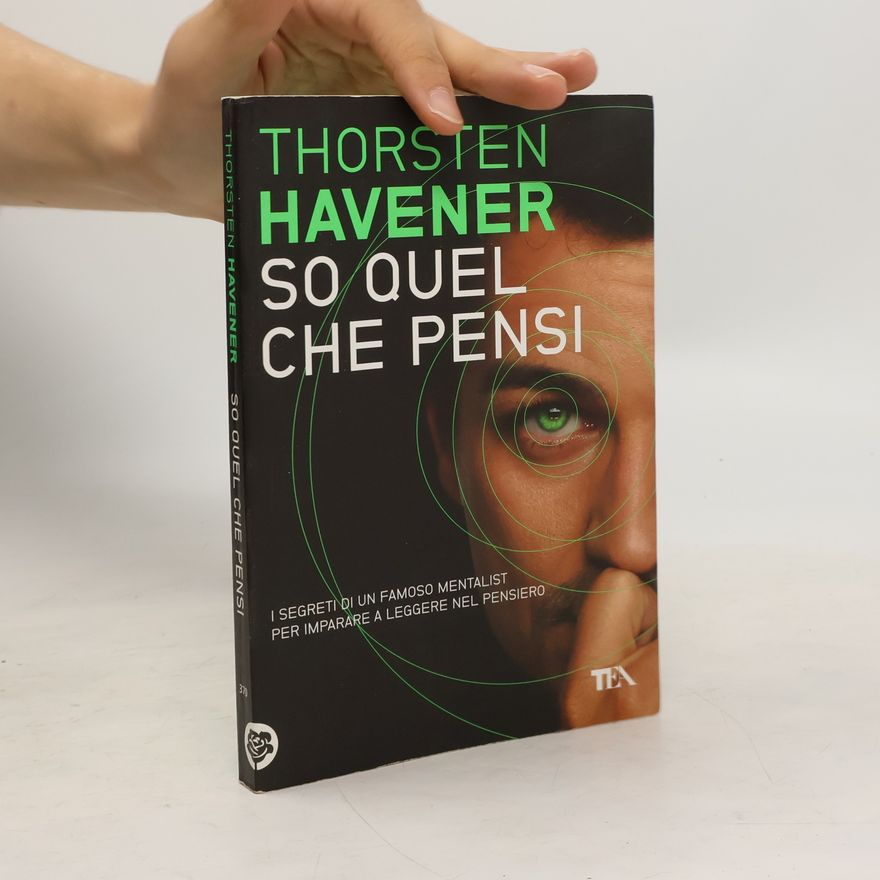 Thorsten Havener So quel che pensi